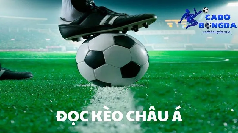Lưu ý khi đọc kèo Châu Á
