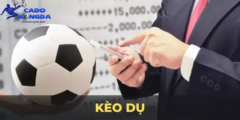 Những dấu hiệu nhận biết về kèo dụ